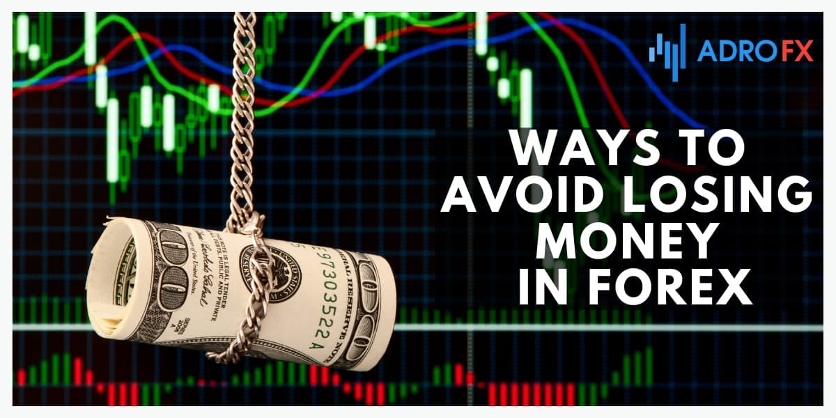 how to lose money on forex