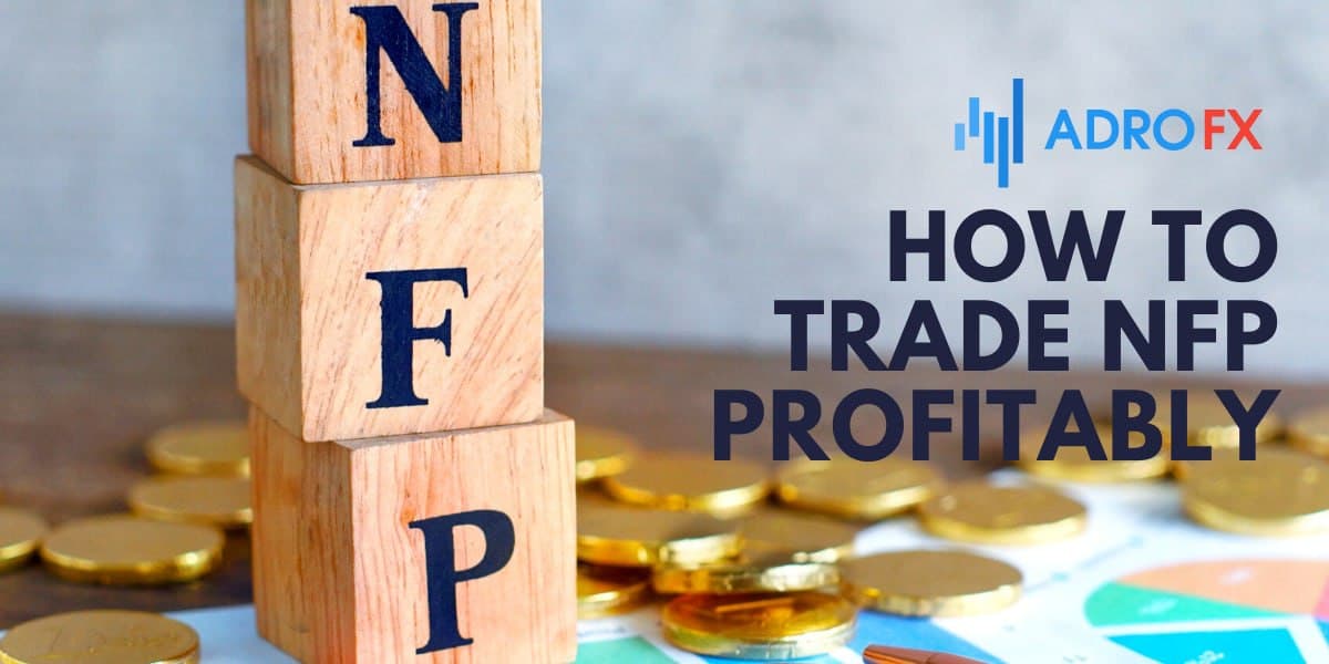 How to trade NFP profitably