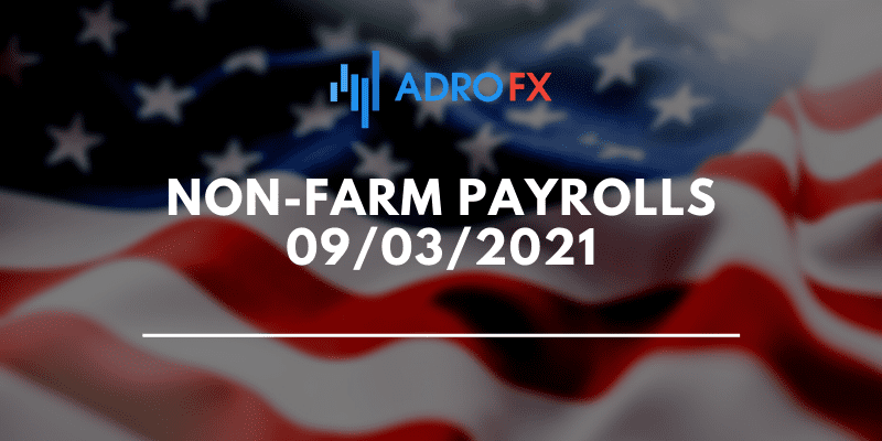  Non-Farm Payrolls 03.09.2021