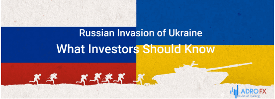 Russian Invasion of Ukraine | What Investors Should Know