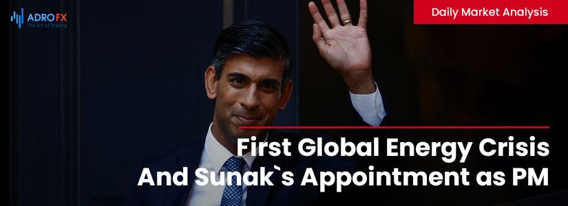  First-Global-Energy-Crisis–And-Sunak-s-Appointment-as-PM