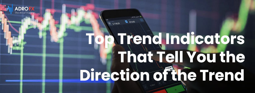 Top-Trend-Indicators-That-Tell-You-the-Direction-of-the-Trend