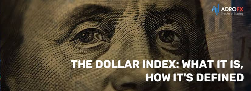 The Dollar Index: What It Is, How It's Defined 
