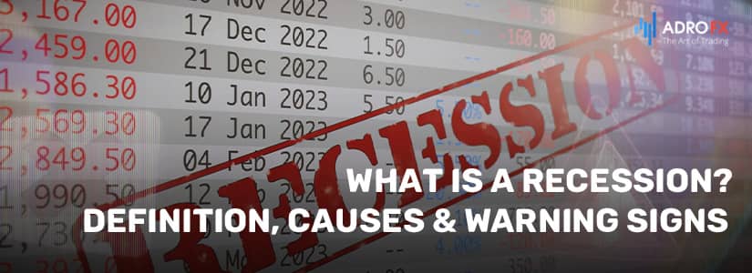 What Is a Recession? Definition, Causes & Warning Signs