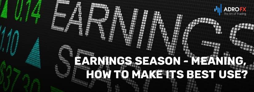 Earnings Season — Meaning, How to Make Its Best Use?