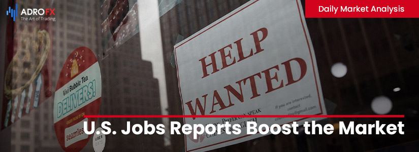 U.S. Jobs Reports Boost the Market | Daily Market Analysis 