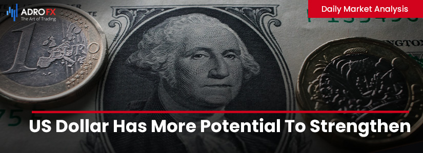 US-Dollar-Has-More-Potential-To-Strengthen