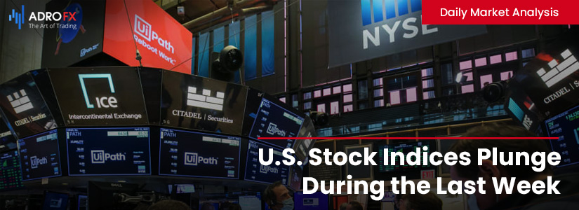 U.S. Stock Indices Plunge During the Last Week