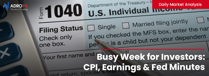 Busy Week for Investors: CPI, Earnings & Fed Minutes