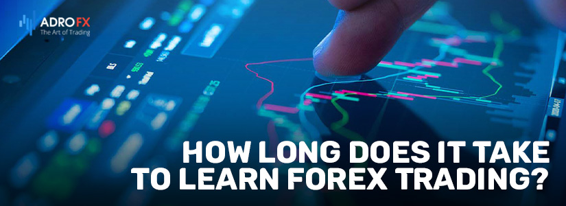 How Long Does It Take to Learn Forex Trading?