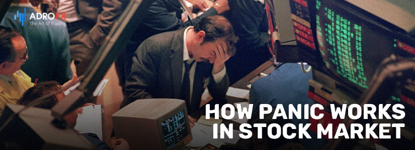 How Panic Works in Stock Markets and How to Deal With It