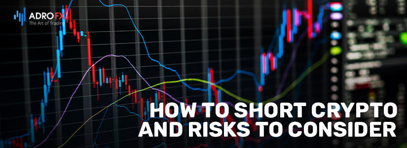 How to Short Crypto and Risks to Consider
