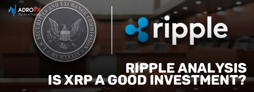 Ripple Analysis | Is XRP a Good Investment?