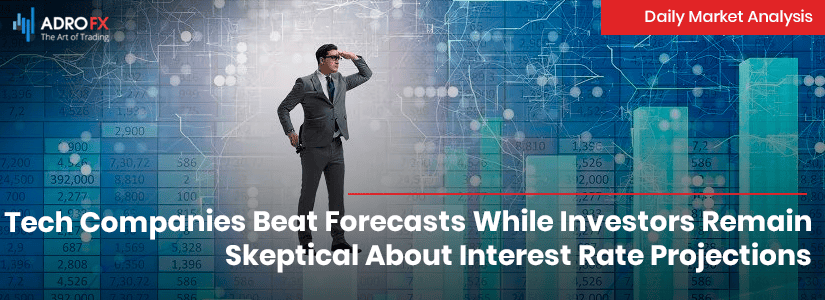 Tech Companies Beat Forecasts While Investors Remain Skeptical About Interest Rate Projections | Daily Market Analysis