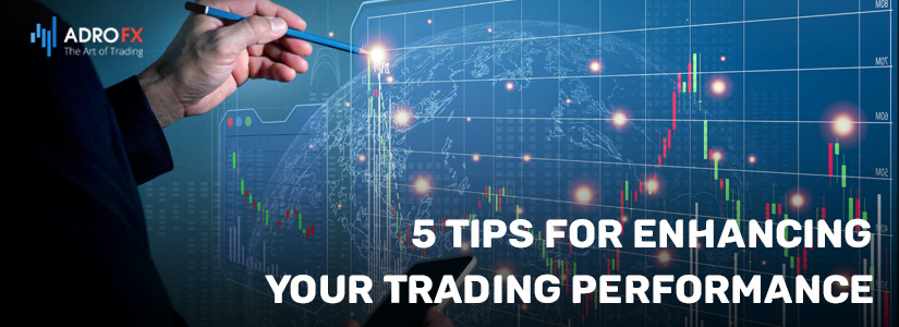 5-Tips-for-Enhancing-Your-Trading-Performance-fullpage