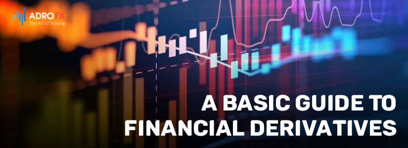 A-Basic-Guide-To-Financial-Derivatives-fullpage