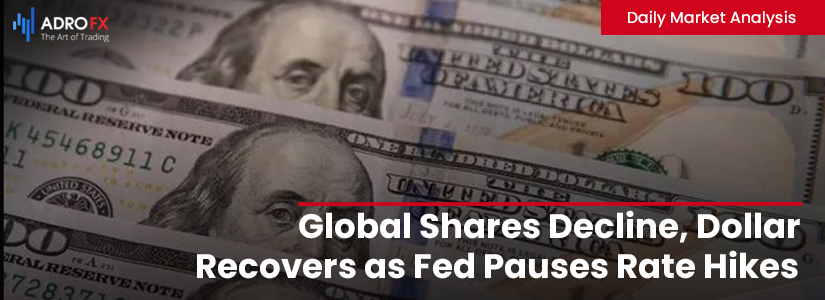 Global-Shares-Decline-Dollar-Recovers-as-Fed-Pauses-Rate-Hikes-ECB-Announcement-and-BOJ-Meeting-Awaited-fullpage