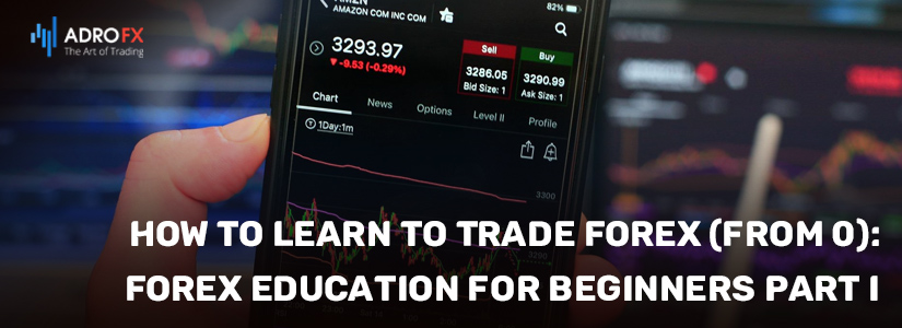 How To Learn To Trade Forex (from 0) - Forex Education For Beginners ...