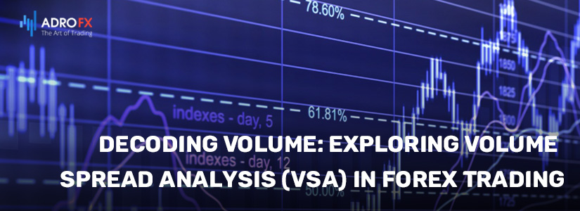 Decoding-Volume-Exploring-Volume-Spread-Analysis-VSA-in-Forex-Trading-fullpage