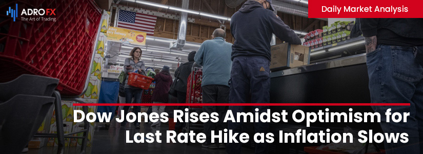 Dow-Jones-Rises-Amidst-Optimism-for-Last -Rate-Hike-as-Inflation-Slows-fullpage