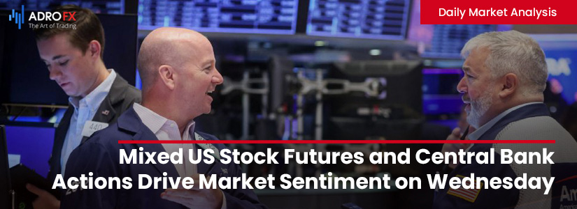 Mixed-US-Stock-Futures-and-Central-Bank-Actions-Drive-Market-Sentiment-on-Wednesday-fullpage