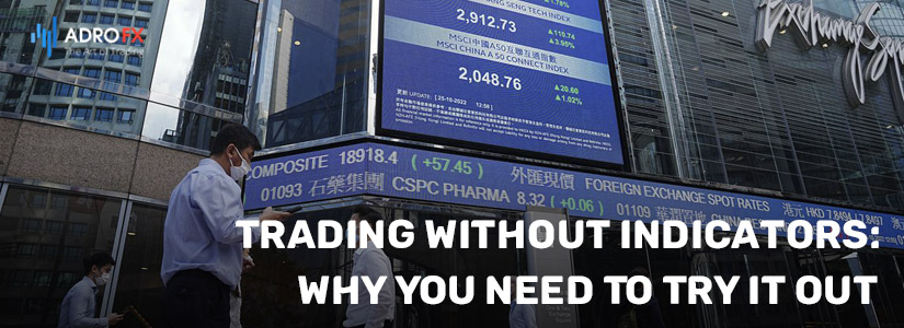 Trading-Without-Indicators-Why-You-Need-To-Try-It-Out-fullpage