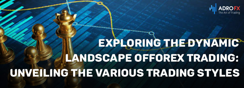 Exploring-the-Dynamic-Landscape-of-Forex-Trading--Unveiling-the-Various-Trading-Styles-fullpage