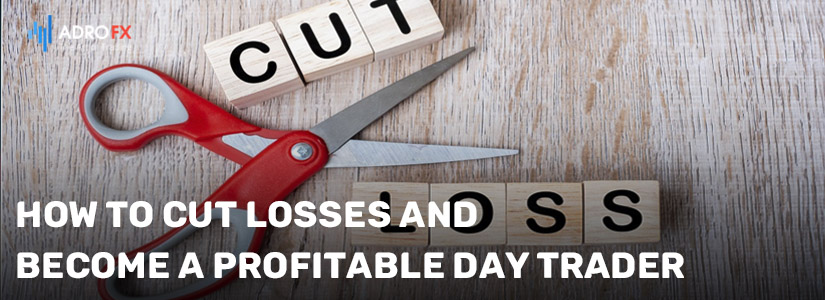 How-to-Cut-Losses-and-Become-a-Profitable-Day-Trader-fullpage