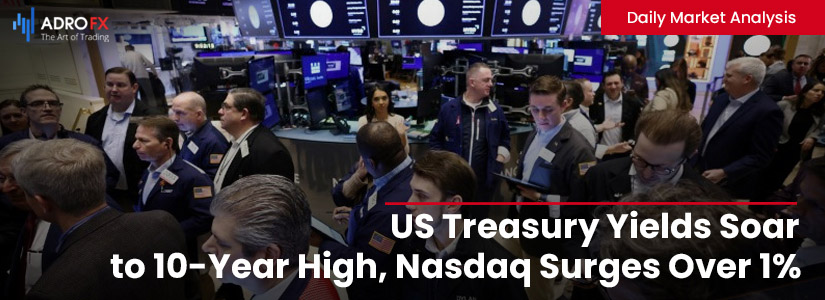 US-Treasury-Yields-Soar-to-10-Year-High-Nasdaq-Surges-Over-1%-and-European-Equities-Rebound-Amid-Fed-Meeting-Anticipation-fullpage
