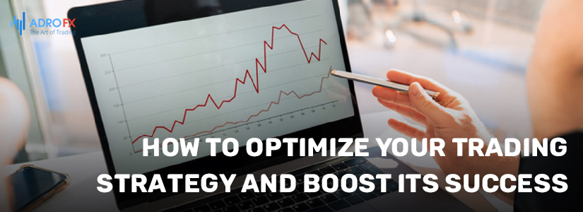 How-to-Optimize-Your-Trading-Strategy-and-Boost-Its-Success-fullpage