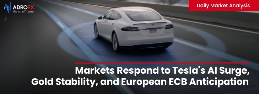 Markets-Respond-to-Teslas-AI-Surge-Gold-Stability-and-European-ECB-Anticipation-fullpage