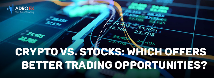 Crypto-vs-Stocks-Which-Offers-Better-Trading-Opportunities-fullpage