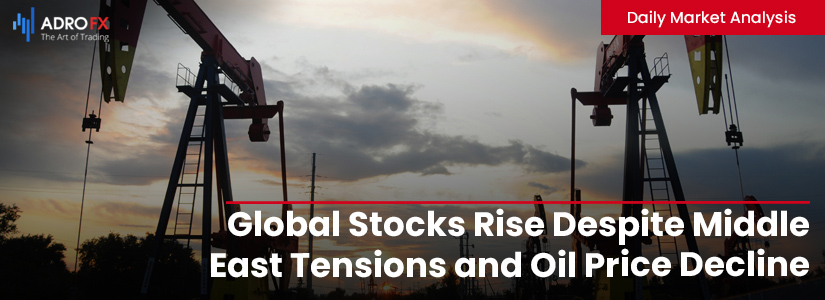 Global-Stocks-Rise-Despite-Middle-East-Tensions-and-Oil-Price-Decline-fullpage
