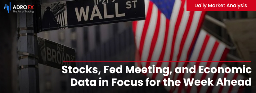 Stocks-Fed-Meeting-and-Economic-Data-in-Focus-for-the-Week-Ahead- fullpage