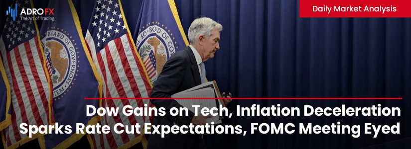Dow-Gains-on-Tech-Inflation-Deceleration-Sparks-Rate-Cut-Expectations-FOMC-Meeting-Eyed-fullpage