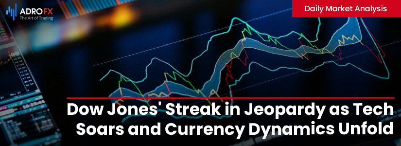 Dow-Jones-Streak-in-Jeopardy-as-Tech-Soars-and-Currency-Dynamics-Unfold-fullpage