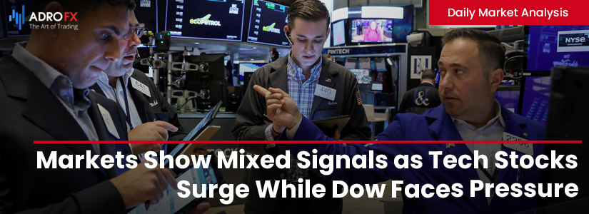 Markets-Show-Mixed-Signals-as-Tech-Stocks-Surge-While-Dow-Faces-Pressure-fullpage