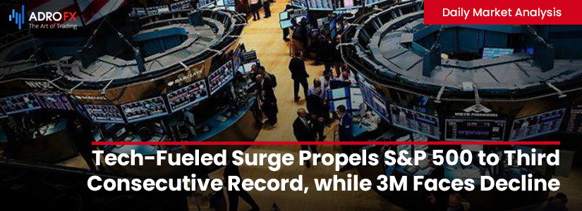 Tech-Fueled-Surge-Propels-SP500-to-Third-Consecutive-Record-while-3M-Faces-Decline-fullpage