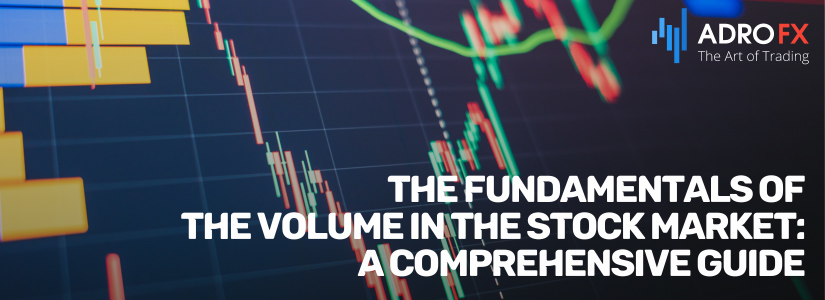 The-Fundamentals-of-the-Volume-in-the-Stock-Market-A-Comprehensive-Guide-Fullpage