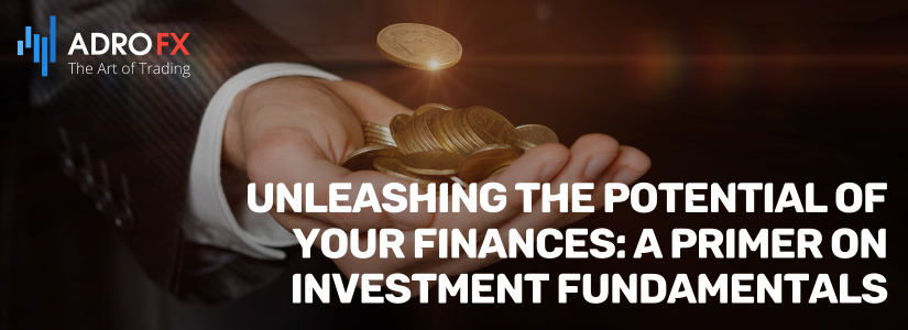 Unleashing-the-Potential-of-Your-Finances-A-Primer-on-Investment-Fundamentals-Fullpage