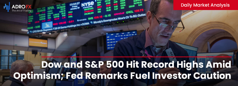 Dow-and-SP500-Hit-Record-Highs-Amid-Optimism-Fed-Remarks -Investor-Caution-Fullpage