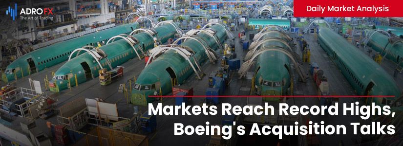 Markets-Reach-Record-Highs-Boeing-Acquisition-Talks-and-Central-Banks-Take-Center-Stage-Fullpage