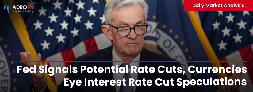 Fed-Signals-Potential-Rate-Cuts-Currencies-Eye-Interest-Rate-Cut-Speculations-Fullpage