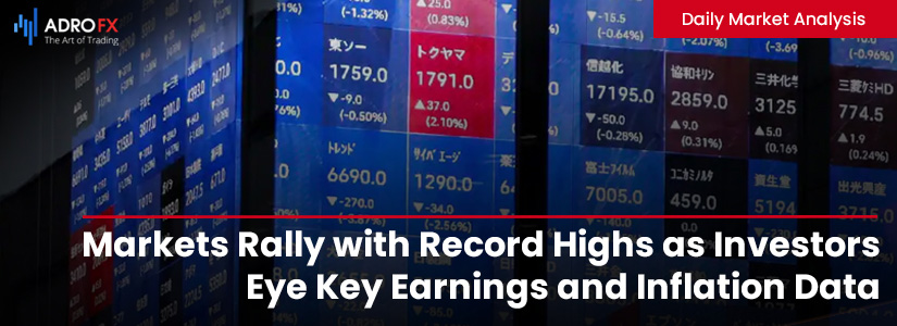 Markets-Rally-with-Record–Highs-as-Investors-Eye-Key-Earnings-and-Inflation-Data-Fullpage