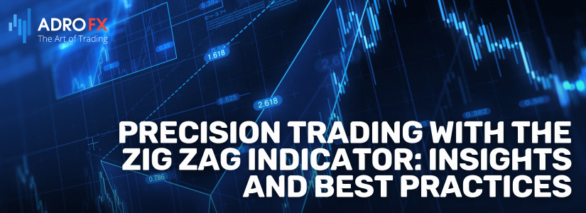 Precision-Trading-with-the-Zig-Zag-Indicator-Insights-and-Best-Practices-Fullpage