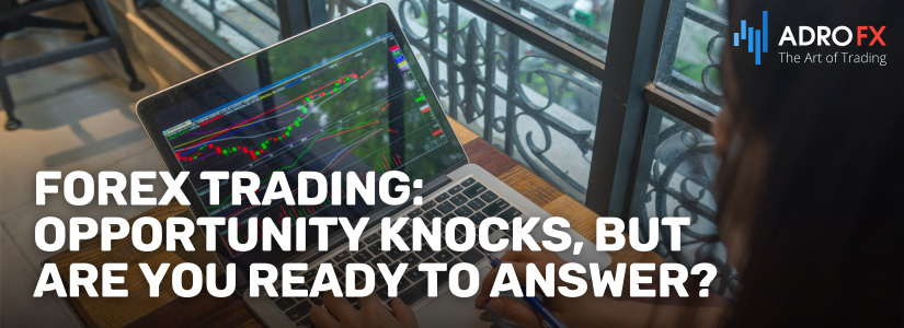 Forex-Trading-Opportunity-Knocks-but-Are-You-Ready-to-Answer-Fullpage