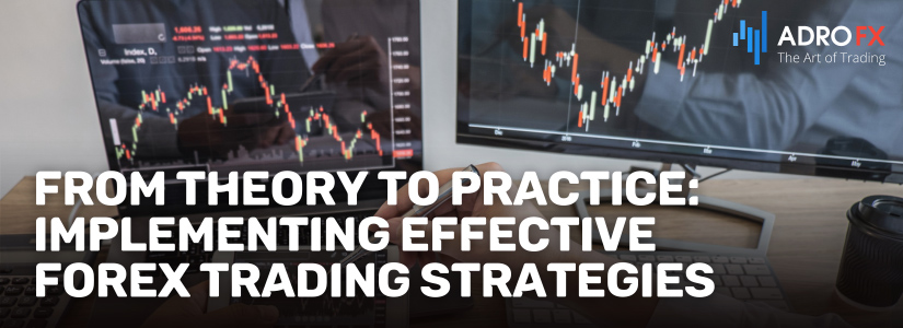 From-Theory-to-Practice-Implementing-Effective-Forex-Trading-Strategies-Fullpage