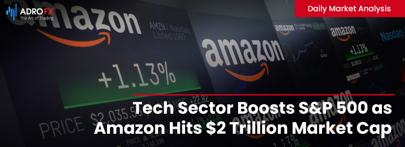 Tech-Sector-Boosts-SP500-as-Amazon-Hits-2-Trillion-Market-Cap-Fullpage