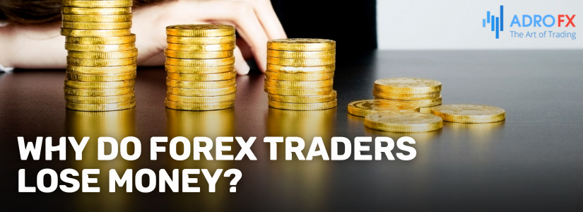 Why-Do-Forex-Traders-Lose-Money-Fullpage