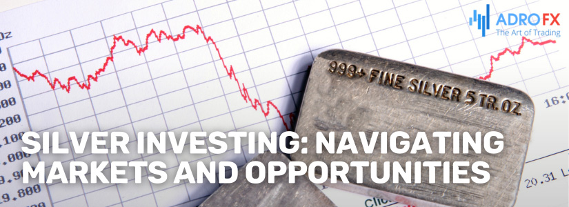 Silver-Investing-Navigating-Markets-and-Opportunities-Fullpage